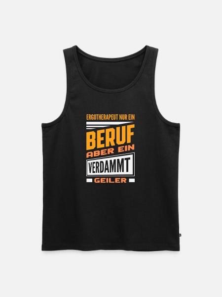 Ergotherapeut Beruf Geiler - Männer Premium Bio Tank Top - Schwarz