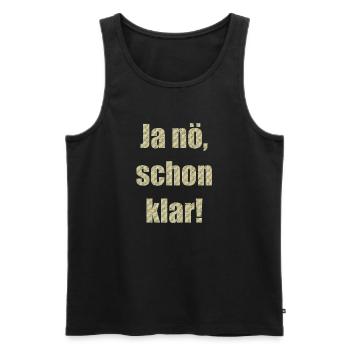 ja nö schon klar - Männer Premium Bio Tank Top - Schwarz - Vorne - Michal (187cm)
