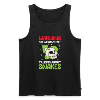 Warning May Suddenly Talk About Snakes - Männer Premium Bio Tank Top - Schwarz - Vorne - Michal (187cm)