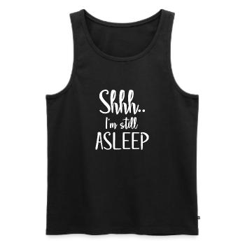 Pssst... Ich schlafe immer noch - Männer Premium Bio Tank Top - Schwarz - Vorne - Michal (187cm)
