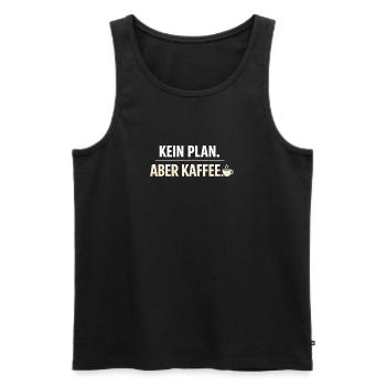 Kein Plan aber Kaffee - Männer Premium Bio Tank Top - Schwarz - Vorne - AI Model Male 178 light (178cm)