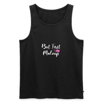 But First Makeup Shirt Geschenk - Männer Premium Bio Tank Top - Schwarz - Vorne - Michal (187cm)