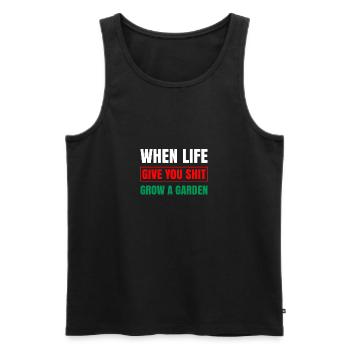 When Life Give You Shit Grow A Garden Shirt - Männer Premium Bio Tank Top - Schwarz - Vorne - AI Model Male 178 light (178cm)