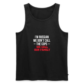 Im Russian We Dont Call The Cops We Call... - Männer Premium Bio Tank Top - Schwarz - Vorne - AI Model Male 178 light (178cm)