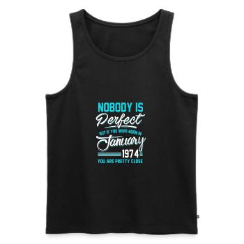 Januar 1974 Du bist ziemlich nah dran, perfekt - Männer Premium Bio Tank Top - Schwarz - Vorne - Michal (187cm)