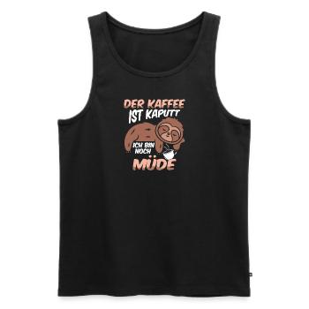 Der Kaffee ist kaputt ich bin noch müde - Männer Premium Bio Tank Top - Schwarz - Vorne - Michal (187cm)