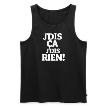 J'dis ça, j'dis rien ! - Débardeur bio Premium Homme - noir - Devant - Michal (187cm)