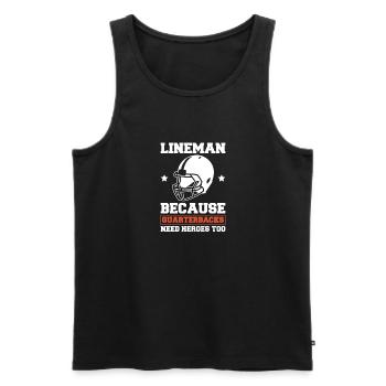 Lineman Because Quarterbacks Need Heros Too - Männer Premium Bio Tank Top - Schwarz - Vorne - Michal (187cm)