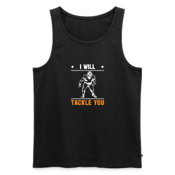 I Will Tackle You Lineman Linebacker Shirt - Men's Premium Organic Tank Top - black - Front - Michal (187cm)