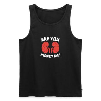 Are You Kidney Me? Shirt Dialysis Nurse - Men's Premium Organic Tank Top - black - Front - Michal (187cm)