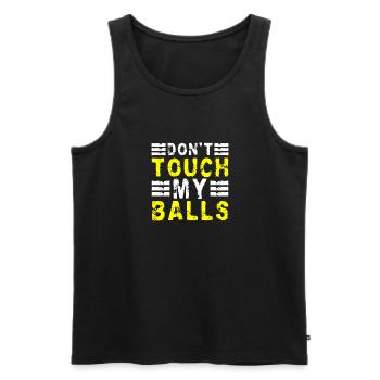 Don't Touch My Balls Boccia Player - Men's Premium Organic Tank Top - black - Front - Michal (187cm)