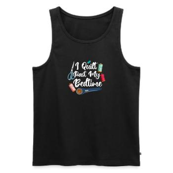 I Quilt Past My Bedtime - Männer Premium Bio Tank Top - Schwarz - Vorne - AI Model Male 178 light (178cm)