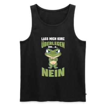 Lass mich kurz überlegen NEIN - Männer Premium Bio Tank Top - Schwarz - Vorne - Michal (187cm)