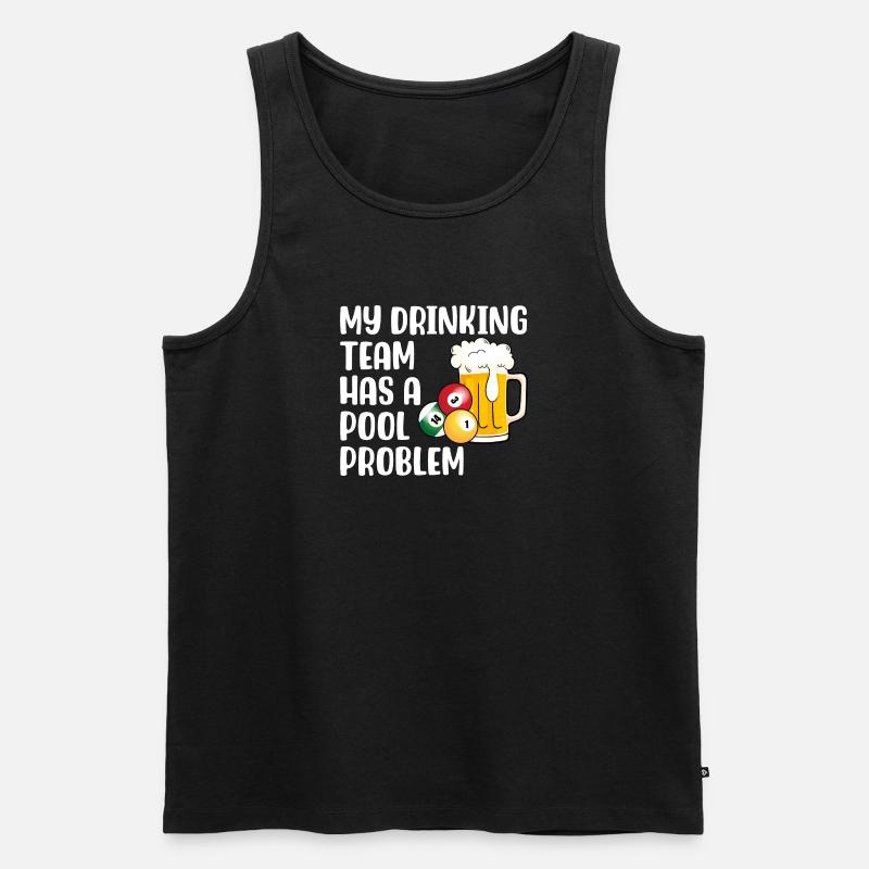 Mein Trinker-Team hat ein Pool-Problem - Männer Premium Bio Tank Top - Schwarz