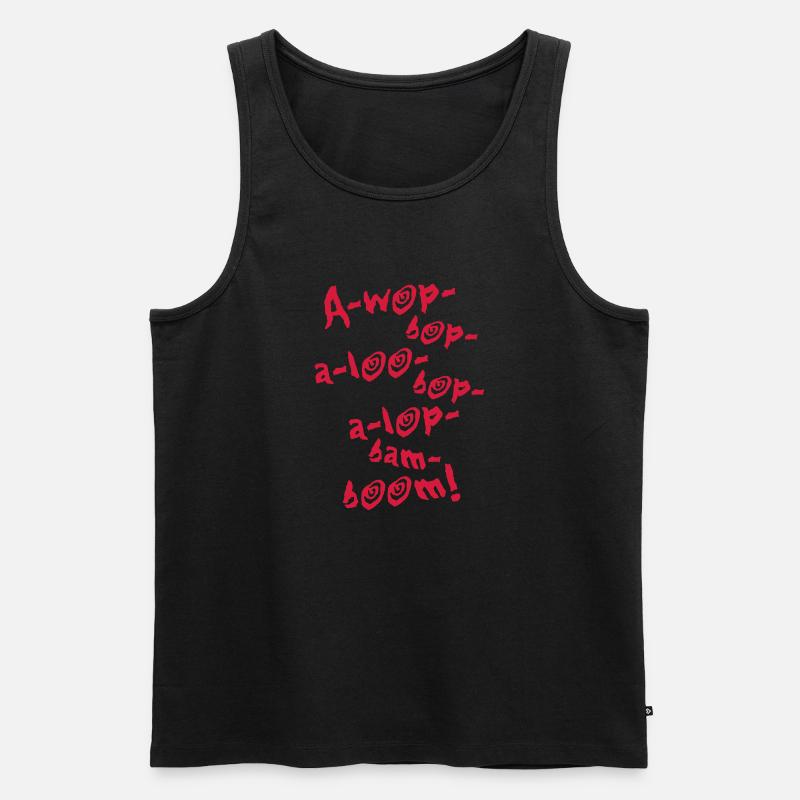 A-Wop-Bop-A-Loo-Bop-A-Lop-Bam-Boom! (1C) - Männer Premium Bio Tank Top - Schwarz