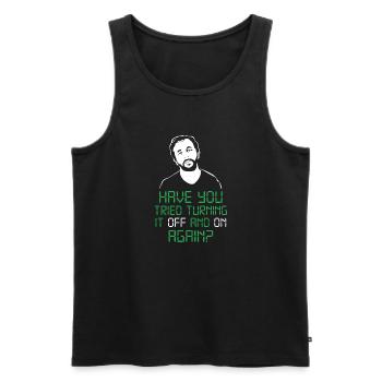 have you tried turning it off and on again - Men's Premium Organic Tank Top - black - Front - AI Model Male 178 light (178cm)