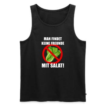 Man findet keine Freunde mit Salat - Männer Premium Bio Tank Top - Schwarz - Vorne - Michal (187cm)