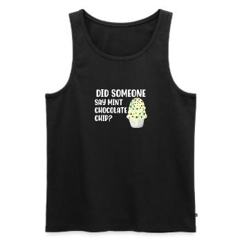 Hat jemand Mint Chocolate Chip gesagt? - Männer Premium Bio Tank Top - Schwarz - Vorne - Michal (187cm)