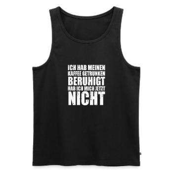 Nicht Beruhigt - Männer Premium Bio Tank Top - Schwarz - Vorne - Michal (187cm)