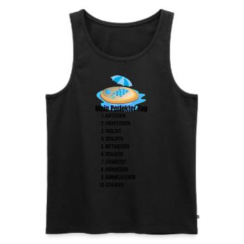 Mein Perfekter Tag mit Urlaubsmotiv - Männer Premium Bio Tank Top - Schwarz - Vorne - Michal (187cm)