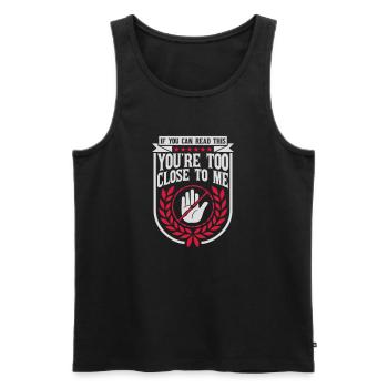 too close to me - Männer Premium Bio Tank Top - Schwarz - Vorne - Michal (187cm)