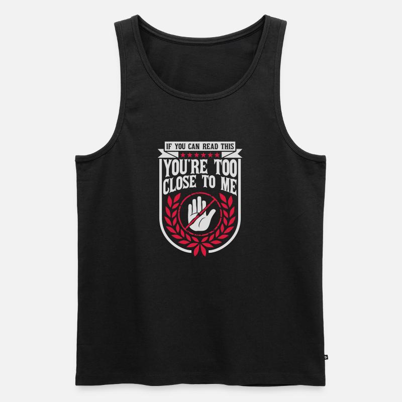 too close to me - Männer Premium Bio Tank Top - Schwarz