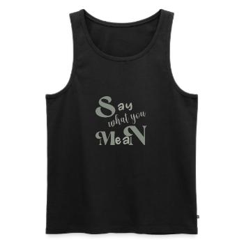 Say what you mean dites ce que vous pensez - Débardeur bio Premium Homme - noir - Devant - Michal (187cm)