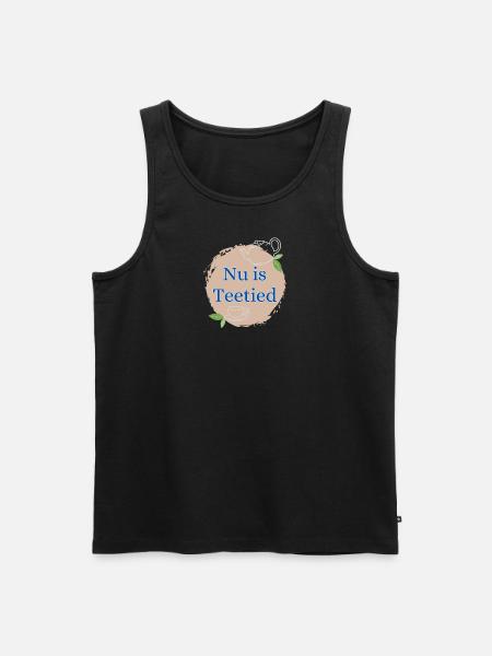 Nu is Teetied - Männer Premium Bio Tank Top - Schwarz
