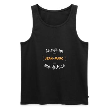 Je suis un jean marc qui déchire - Débardeur bio Premium Homme - noir - Devant - Michal (187cm)