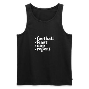 Football, feast, nap, repeat. Thanksgiving quote - Men's Premium Organic Tank Top - black - Front - AI Model Male 178 light (178cm)