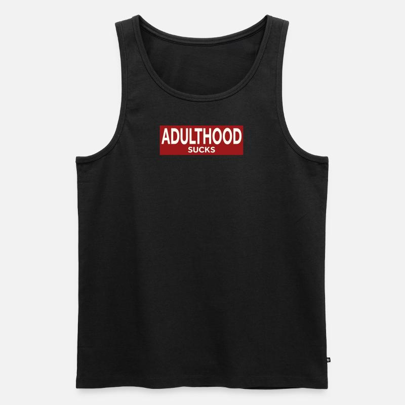 ADULTHOOD SUCKS - Männer Premium Bio Tank Top - Schwarz