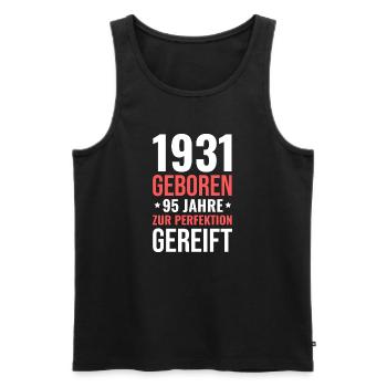 Born in 1931 – 95 years matured to perfection - Men's Premium Organic Tank Top - black - Front - Michal (187cm)