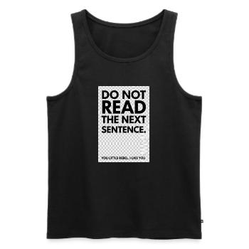 Rebelle Typo: Do Not Read The Next Sentence - Débardeur bio Premium Homme - noir - Devant - AI Model Male 178 light (178cm)