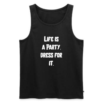 life is a party celebrate fun funny saying - Men's Premium Organic Tank Top - black - Front - Michal (187cm)