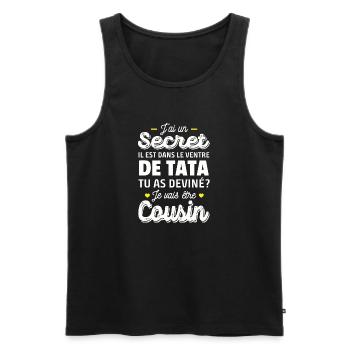 jai un secret / je vais être cousin / futur cousin - Débardeur bio Premium Homme - noir - Devant - Michal (187cm)