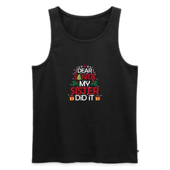 Dear Santa My Sister Did It - Männer Premium Bio Tank Top - Schwarz - Vorne - Michal (187cm)