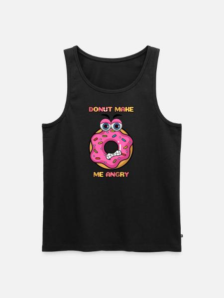 DONUT MAKE ME ANGRY - Men's Premium Organic Tank Top - 