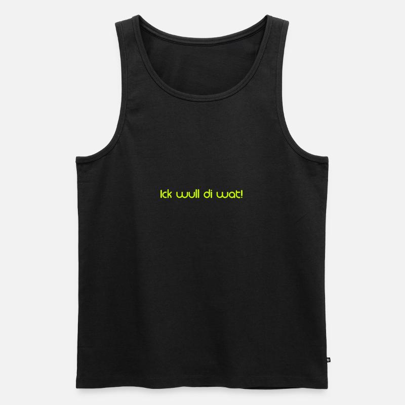 Ick wull di wat! - Männer Premium Bio Tank Top - Schwarz