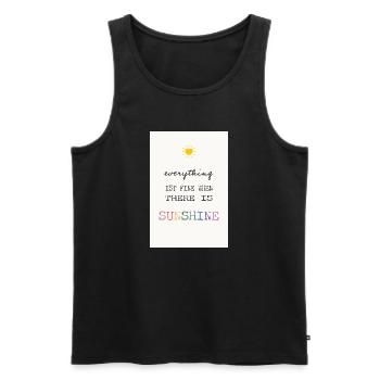 Everything Is Fine When There Is Sunshine - Men's Premium Organic Tank Top - black - Front - Michal (187cm)