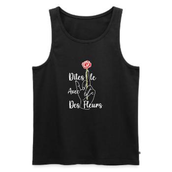 dites le avec des fleurs fuck - humour - Débardeur bio Premium Homme - noir - Devant - Michal (187cm)