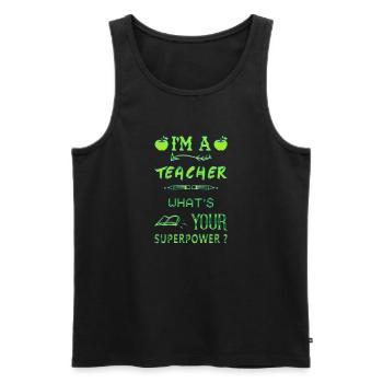 I'm a teacher Teacher Superpower superpower - Men's Premium Organic Tank Top - black - Front - AI Model Male 178 light (178cm)