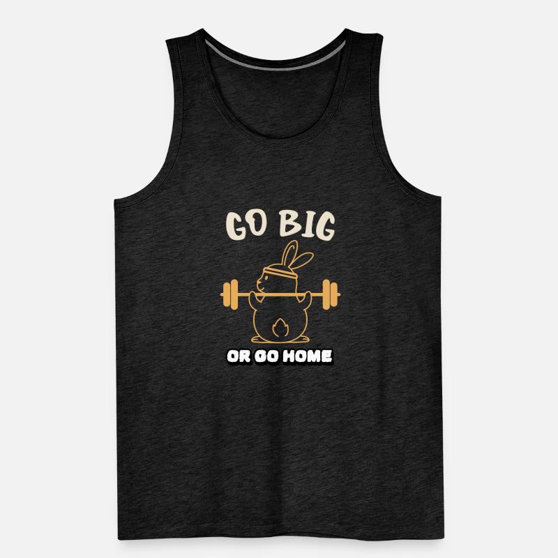 Geh groß raus oder geh nach Hause Männer Premium Bio Tank Top