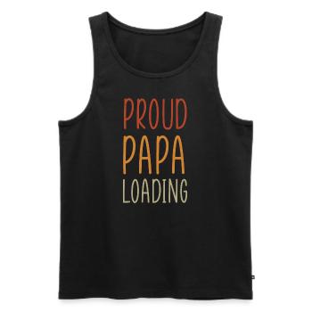 Proud Papa loading Väter Vatertag - Männer Premium Bio Tank Top - Schwarz - Vorne - Michal (187cm)