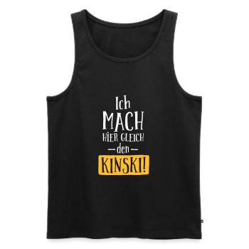 LUSTIGER SPRUCH, ICH MACH HIER GLEICH DEN KINSKI! - Männer Premium Bio Tank Top - Schwarz - Vorne - Michal (187cm)