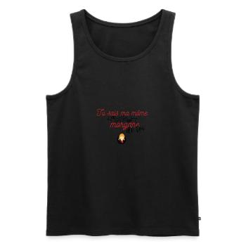 Tu sais ma môme que je suis morgane de toi - Débardeur bio Premium Homme - noir - Devant - Michal (187cm)