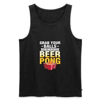 grab your balls we re playing beer pong - Männer Premium Bio Tank Top - Schwarz - Vorne - Michal (187cm)