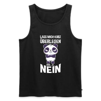 Lass mich kurz überlegen NEIN - Männer Premium Bio Tank Top - Schwarz - Vorne - Michal (187cm)