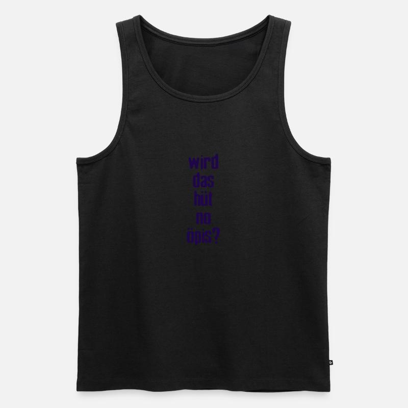 Wird Das Hüt No öpis? - Männer Premium Bio Tank Top - Schwarz