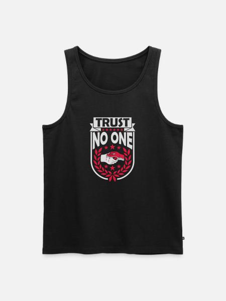 trust no one quote - Men's Premium Organic Tank Top - black