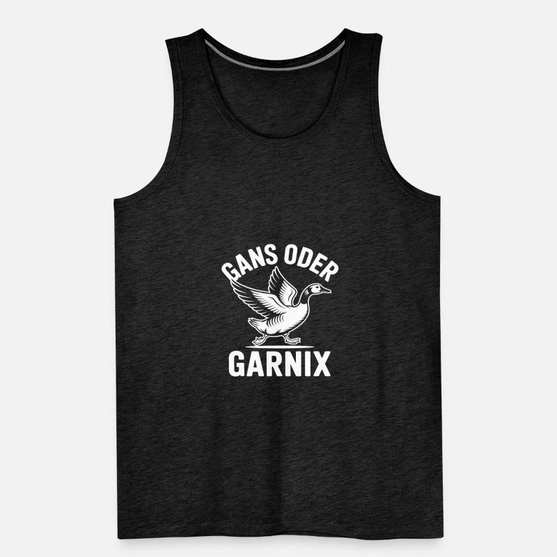 Gans oder garnix Gans und lustiger Spruch Männer Premium Bio Tank Top